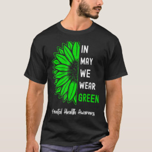 Camiseta Legal Em Maio, Vestimos Saúde Mental Verde De Gira