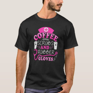 Camiseta Legal enfermeira Citação de café e luvas de borrac