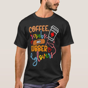 Camiseta Legal enfermeira Citação de café e luvas de borrac