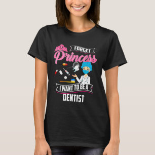 Camiseta Legal Esqueça a Princesa Dentista Engraçado Dama D