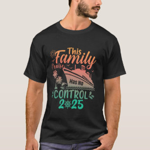 Camiseta Legal Este Cruzeiro Familiar Não Tem Controle 2025