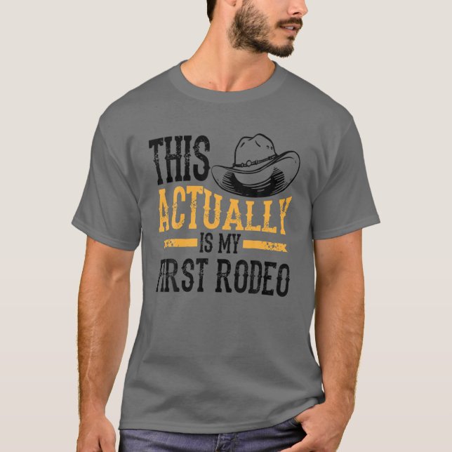 Camiseta Legal Este É Meu Primeiro Rodeio | Cowbo Engraçado (Frente)
