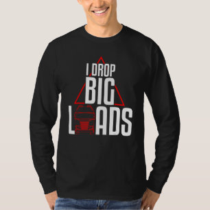Camiseta Legal Eu Deixo Cair Grandes Cargas Motoristas De C
