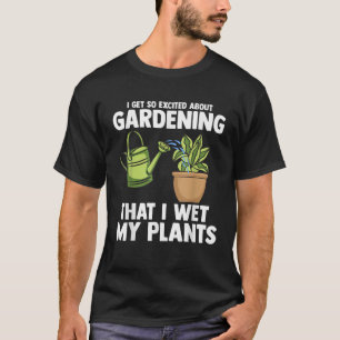 Camiseta Legal Eu Molhei As Minhas Plantas Engraçadas, Jard