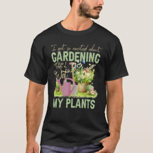 Camiseta Legal Eu Molho Minhas Plantas Planta Divertida Jar