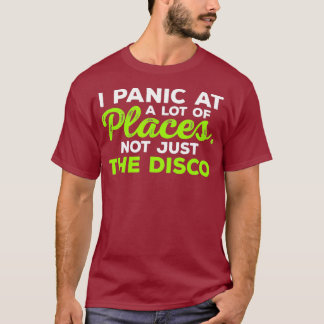 Camiseta Legal Eu Pânico Em Muitos Lugares Não Apenas O