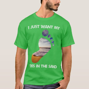 Camiseta Legal Eu Só Quero Meus Dedos Na Areia Para A Praia