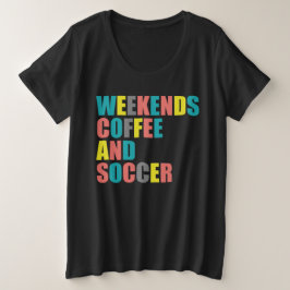 Camiseta Legal Futebol Mãe Fim de semana da vida café e fut