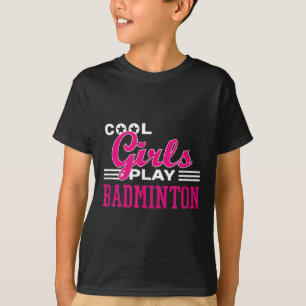 Camiseta Legal garotas jogam Badminton