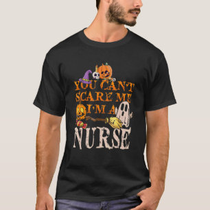 Camiseta Legal Halloween Você não me assusta Eu sou enferme