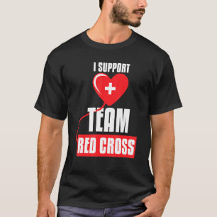 Camiseta Legal I Support Team Red Cross Caring Red Cross Ac