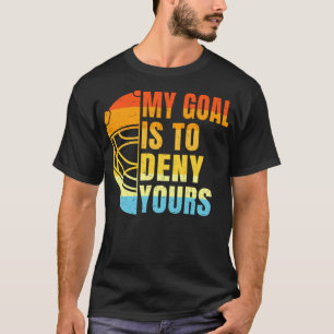 Camiseta Legal Lacrosse Meu objetivo é negar seu - Engraçad