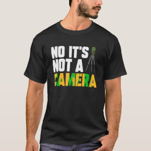 Camiseta Legal Land Surveyor Gift Engraçado Não É uma câmer