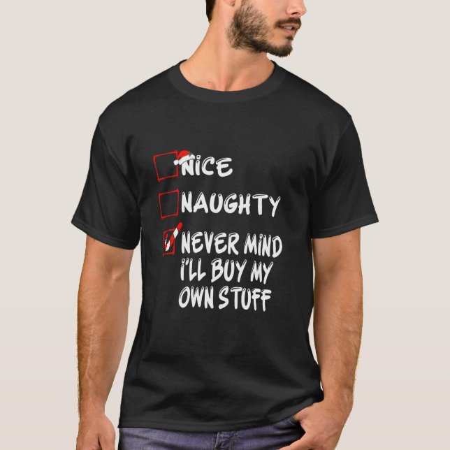 Camiseta Legal Levado Nunca Mind Eu vou Comprar Minhas Cois (Frente)