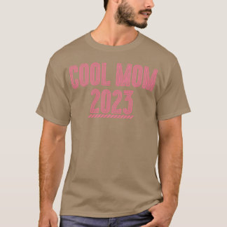 Camiseta Legal mãe 2023 para o dia da mãe
