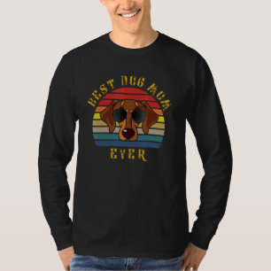 Camiseta Legal Mãe de Cachorro Dachshund  Cachorro Doxie Na