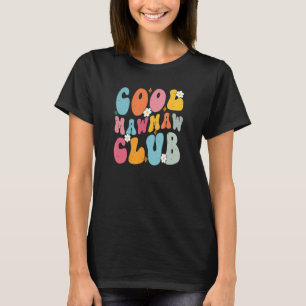 Camiseta Legal Mawmaw Club Madre Day Groovy Retro Best Mo