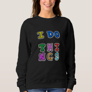 Camiseta Legal novo Design moderno - Eu faço coisas