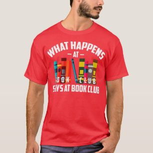 Camiseta Legal O Que Acontece No Clube Do Livro Fica No Clu