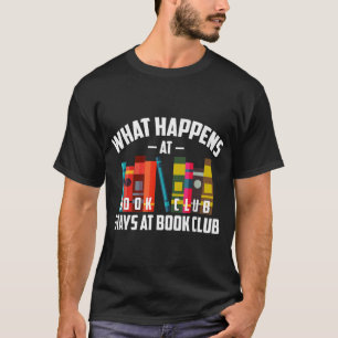 Camiseta Legal O Que Acontece No Clube Do Livro Fica No Clu