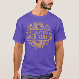 Camiseta Legal O que não destrui você lhe dá o XP Motiva