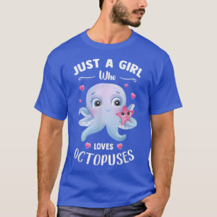 Camiseta Legal Octopus Animal Tee Apenas Uma Menina Que Ama