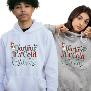 Camiseta Legal Personalizado "Querido, Está Frio Lá Fora"