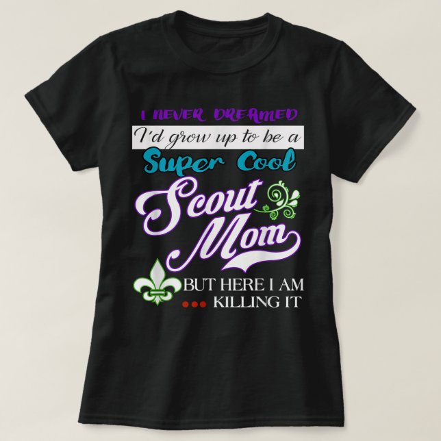 Camiseta LEGAL SCOUT MOM Dons Engraçados para Mulheres (Frente do Design)
