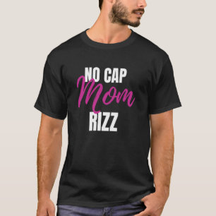 Camiseta Legal Sem Boné Mãe Rizz Dia de as mães Trendy Mãe 
