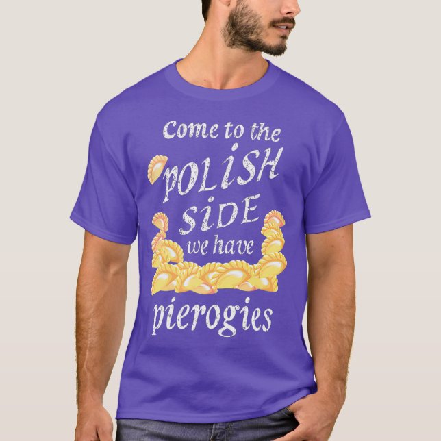 Camiseta Legal Side Polonês Pierogies Funny Pierogi Comida (Frente)