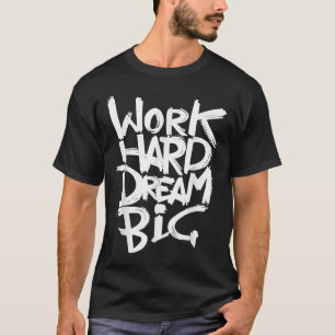 Camiseta Legal Sonho Grande Gráfico Motivacional Cita Ditos