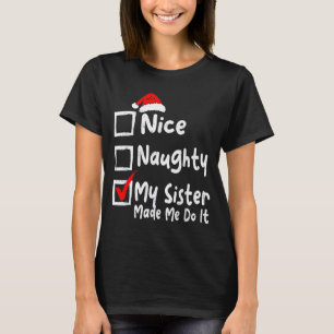 Camiseta Legal Travessa Minha Irmã Me Fez Fazer Piada Natal