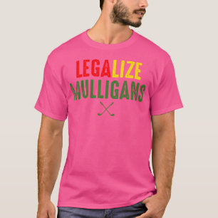 Camiseta Legalização Engraçada dos Mulligans Golf