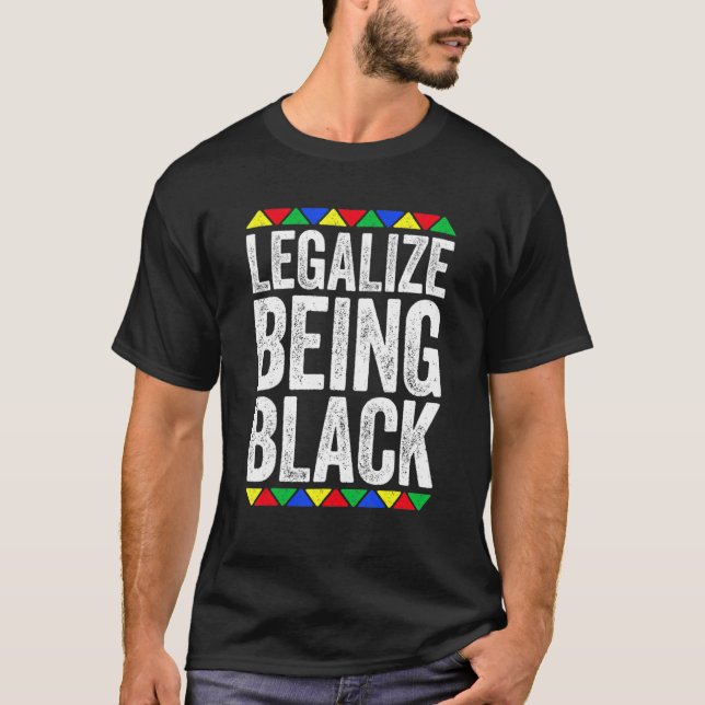 Camiseta Legalizar ser ativista de história negra tribal (Frente)
