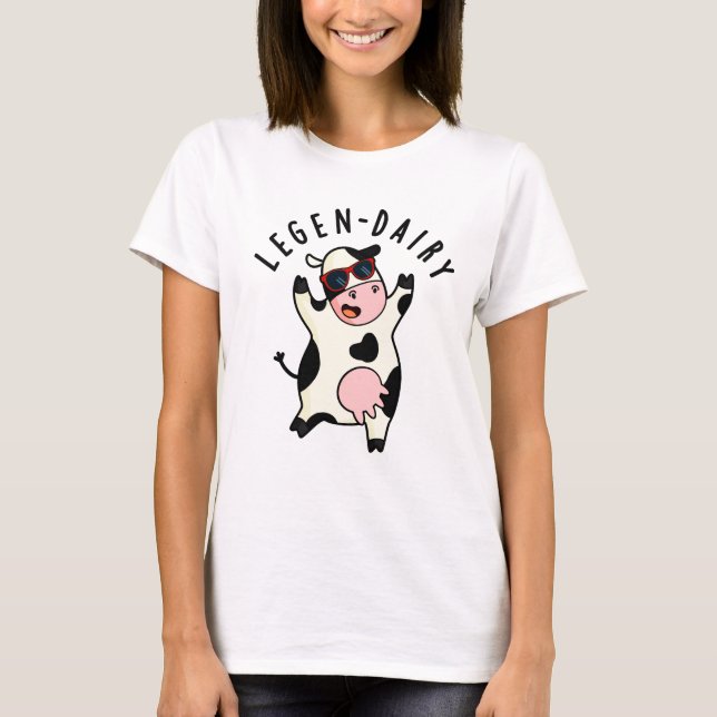 Camiseta Legen-milk Funny Cow Pun (Frente)