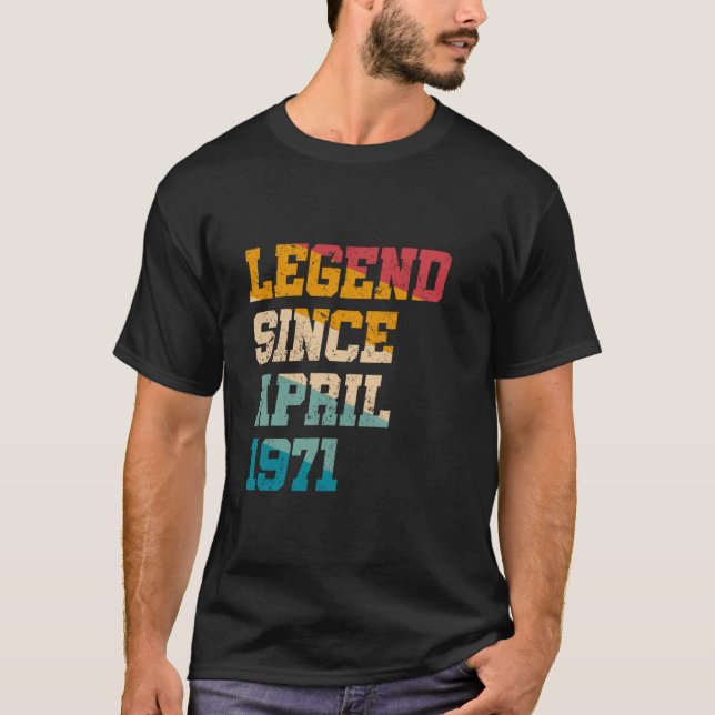 Camiseta Legend Since April 1971 Funny 54 Years Old 54th Bi (Frente)