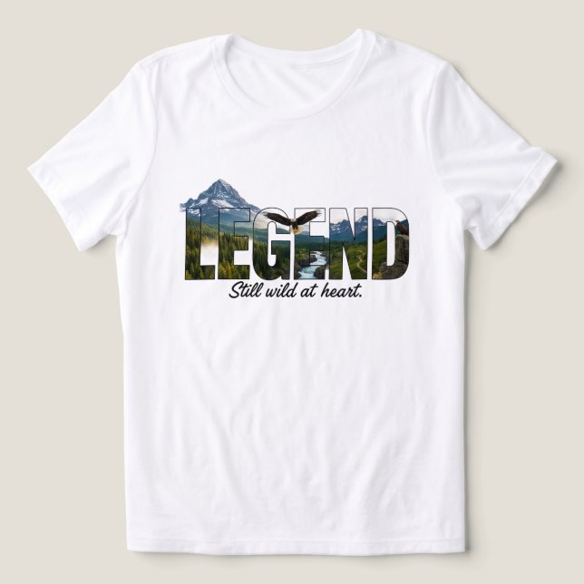 Camiseta Legend Still Wild at Heart Outdoor Graphic (Design frontal)