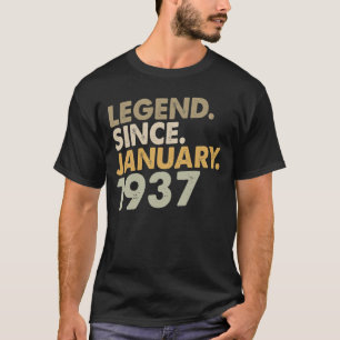 Camiseta Legenda De 85 Anos Desde Janeiro De 1937 - 85º Dia
