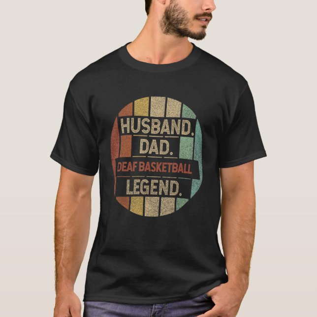 Camiseta Legenda de basquete surda de Pai de marido (Frente)