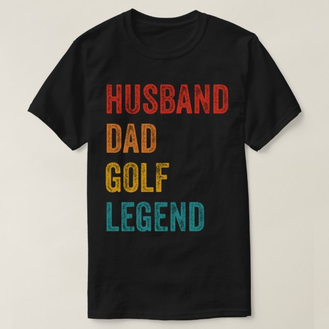 Camiseta Legenda de golfe Pai Marido (Frente do Design)
