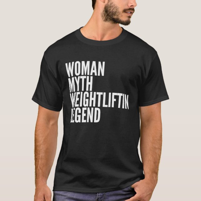 Camiseta Legenda de Levantamento de Peso da Mulher Mito (Frente)