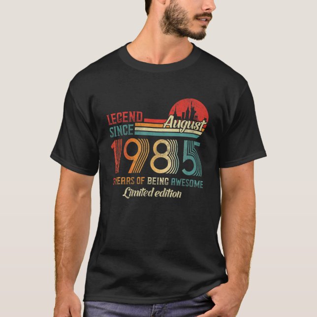Camiseta Legenda desde agosto de 1985 36 anos Nascer agosto (Frente)