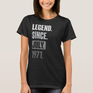 Camiseta Legenda desde julho de 1971 - Engraçado Aniversári