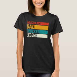 Camiseta Legenda Do Caminhoneiro Do Pai Marido Para O Pai D