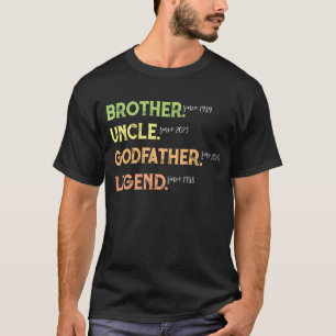 Camiseta Legenda do irmão tio Goddad Desde o Ano Personaliz