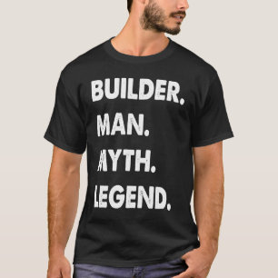 Camiseta Legenda do Mito do Construtor