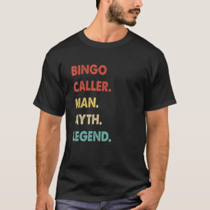 Camiseta Legenda do Mito do Homem Chamador do Bingo