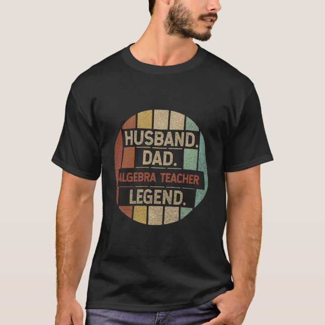 Camiseta Legenda do professor de álgebra Pai maridos (Frente)