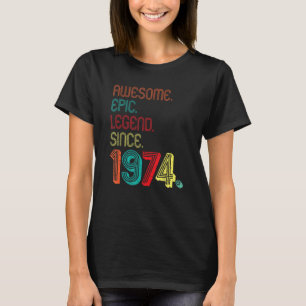 Camiseta Legenda Epic Incrível Desde 1974, 48 Anos, 48º B