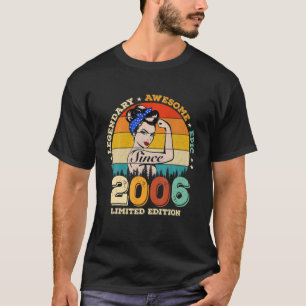 Camiseta Legendário De 16 Anos Desde 2006 Incrível 16º Nasc